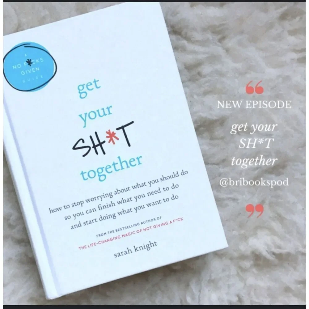 Sarah Knight Get Your Sh*t Together (Hardback) No F*cks Given Guide